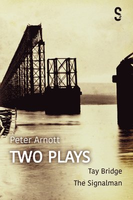 Peter Arnott: Two Plays 1