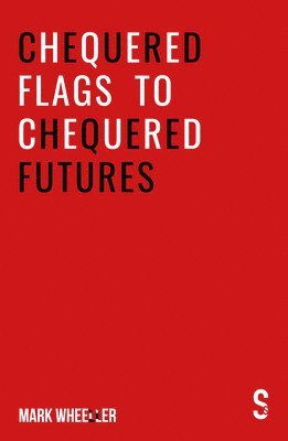 bokomslag Chequered Flags to Chequered Futures