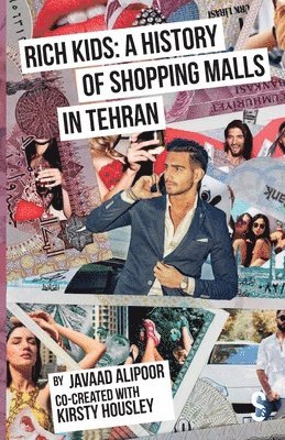 Rich Kids: A History of Shopping Malls in Tehran 1