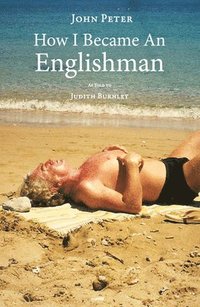 bokomslag How I Became an Englishman