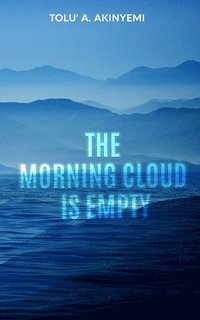 bokomslag The Morning Cloud is Empty