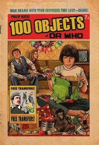 bokomslag 100 Objects of Doctor Who