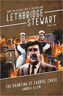 bokomslag Lethbridge-Stewart: Haunting of Gabriel Chase, The