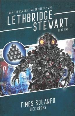 Lethbridge-Stewart: Times Squared 1