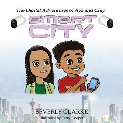 Beverly Clarke - Digital Adventures of Ava and Chip, Häftad