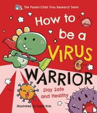 bokomslag How to Be a Virus Warrior
