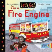 bokomslag Let's Go! On a Fire Engine