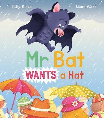 Mr Bat Wants a Hat 1