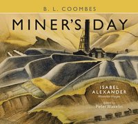 bokomslag Miner's Day, with Rhondda images by Isabel Alexander