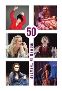 bokomslag 50 Women in Theatre