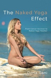 bokomslag The Naked Yoga Effect