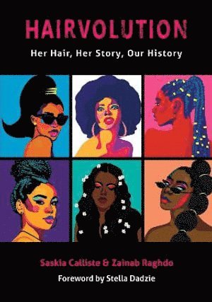Zainab Raghdo, Saskia Calliste, Cheryl Robson - Hairvolution, Häftad