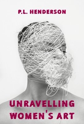 Unravelling Women's Art 1
