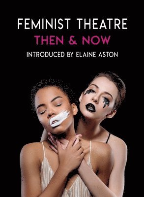 Feminist Theatre - Then and Now 1