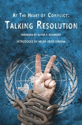 Ines Almeida, Cheryl Robson - At the Heart of Conflict - Talking Resolution, Häftad