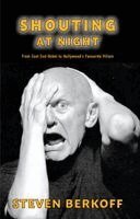 Steven Berkoff, Cheryl Robson - Shouting at Night, Inbunden