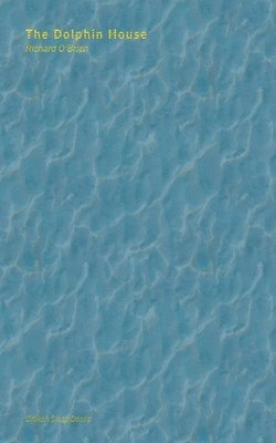 Richard O'Brien - Dolphin House, Häftad