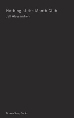 Jeff Alessandrelli - Nothing of the Month Club, Häftad