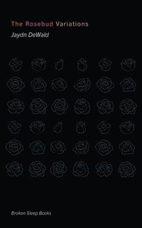 bokomslag Rosebud Variations