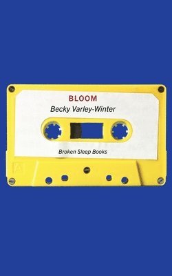 Becky Varley-Winter - Bloom, Häftad