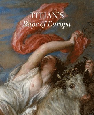 Nathaniel Silver, Gianfranco Pocobene, Nathaniel Silver - Titian's "Rape of Europa", Häftad