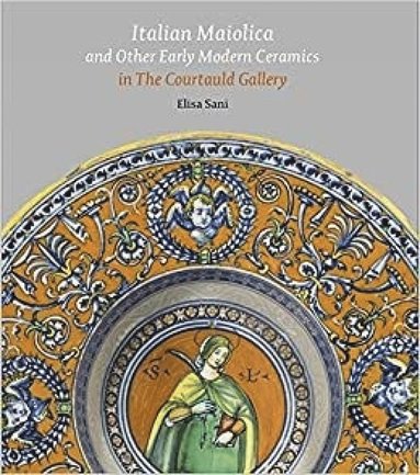 bokomslag Italian Maiolica and Other Early Modern Ceramics in the Courtauld Gallery