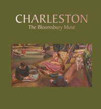 bokomslag Charleston: the Bloomsbury Muse