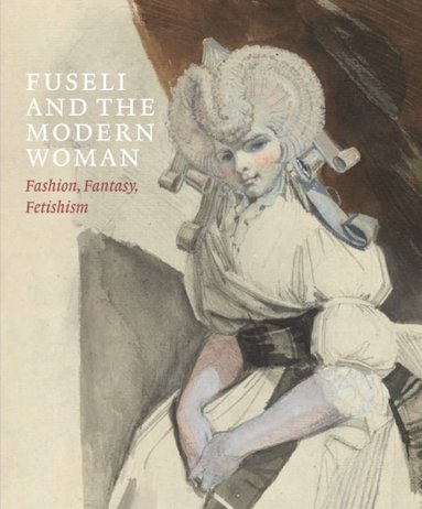 bokomslag Fuseli and the Modern Woman