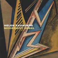 bokomslag Helen Saunders: Modernist  Rebel