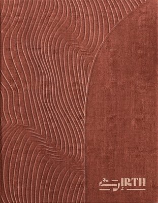 The Curatorial Team of the National Pavilion of Saudi Arabia The Curatorial Team of the National Pavilion of Saudi Arabia, The Curatorial Team of the National Pavi - IRTH, Inbunden