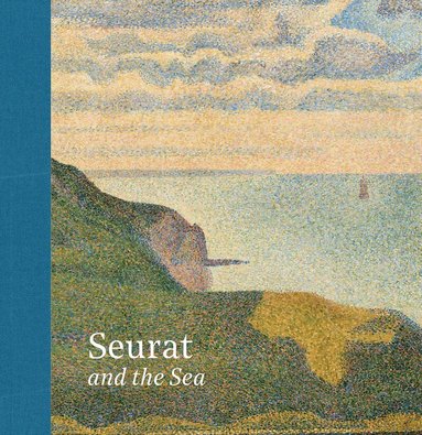 Karen Serres, Richard Thomson, Paul Smith - Seurat and the Sea, Inbunden