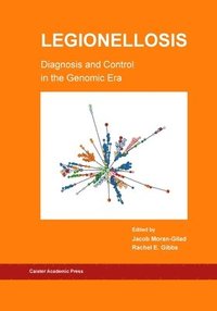 bokomslag Legionellosis Diagnosis and Control in the Genomic Era