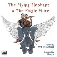 bokomslag The Flying Elephant & The Magic Flute