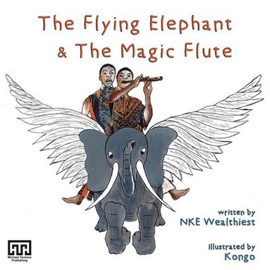 bokomslag Flying Elephant & The Magic Flute