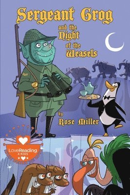 Rose Miller - Sergeant Grog and the Night of the Weasels, Häftad