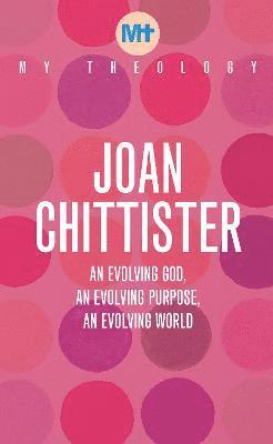 Joan Chittister - My Theology, Häftad