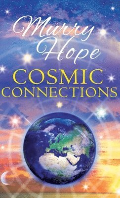 Murry Hope - Cosmic Connections, Inbunden