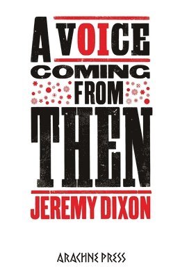 Jeremy Dixon - Voice Coming from Then, Häftad