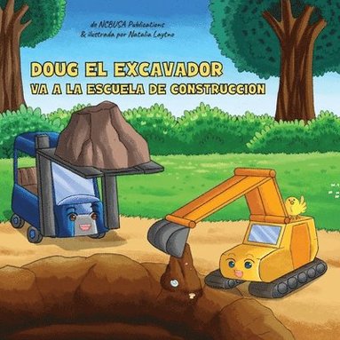 bokomslag Doug El Excavador Va a la Escuela de Construcción