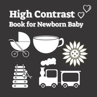 bokomslag High Contrast Book For Newborn Baby