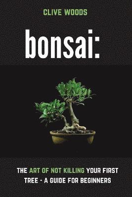 Clive Woods, Margaret Fisher - Bonsai, Häftad