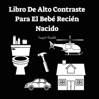 Vlees Publications - Libro De Alto Contraste Para El Bebé Recién Nacido, Häftad
