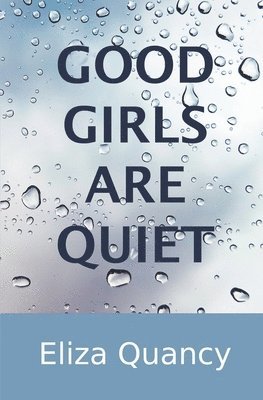 GOOD GIRLS ARE QUIET 1