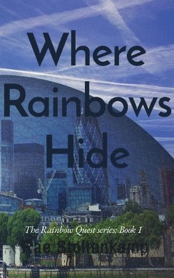 Where Rainbows Hide