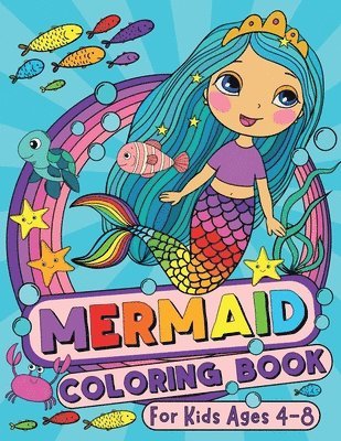 Mermaid Coloring Book for Kids Ages 4-8 1