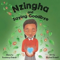 bokomslag Nzingha and Saying Goodbye