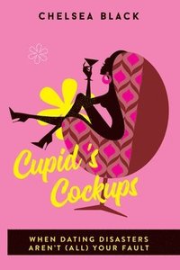 bokomslag Cupid's Cockups