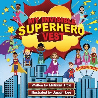 My Invisible Superhero Vest