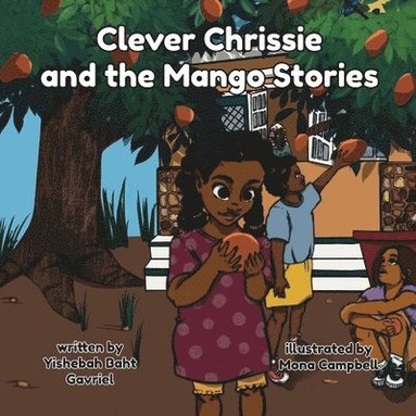 bokomslag Clever Chrissie and the Mango Stories