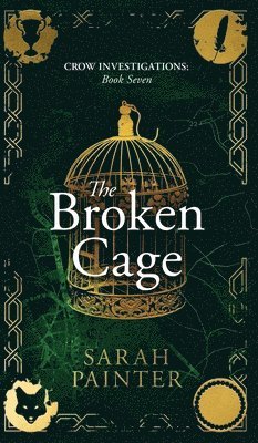 Sarah Painter - Broken Cage, Inbunden